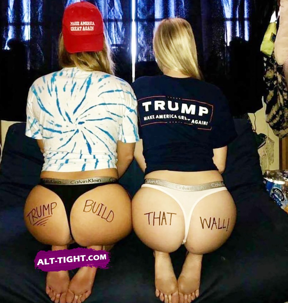 Hot girl support building the Trump's wall on their big butts